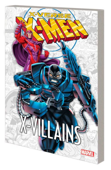 X-MEN: X-VERSE - X-VILLAINS