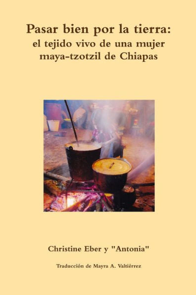 Pasar Bien Por La Tierra (Spanish Edition)