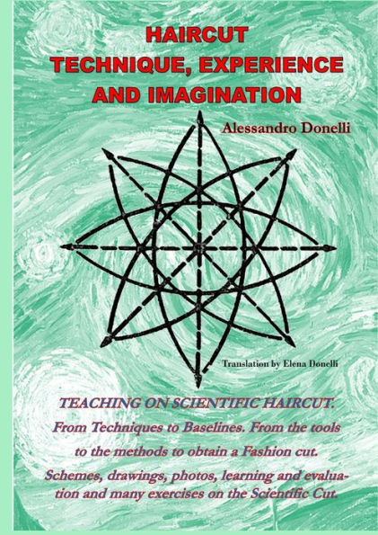 Haircut, Technique, Experience And Imagination