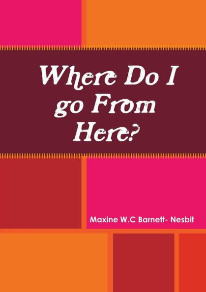 Where Do I Go From Here?