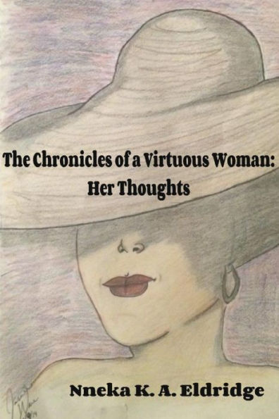 The Chronicles Of A Virtuous Woman: Her Thoughts