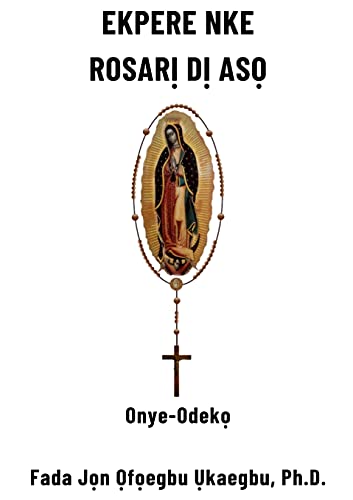 Ekpere Rosar? D? As? (Igbo Edition)