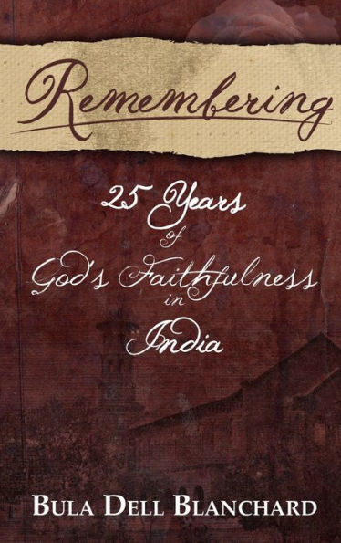 Remembering: 25 Years Of God's Faithfulness In India