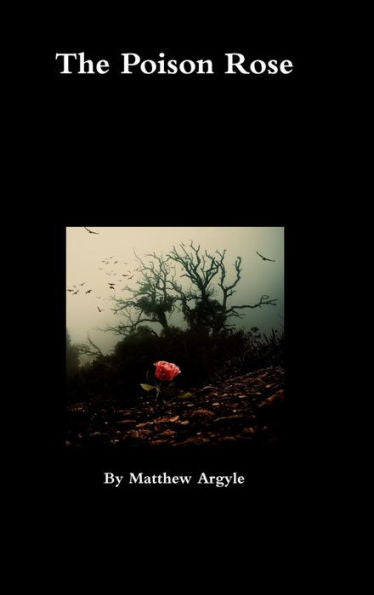 The Poison Rose
