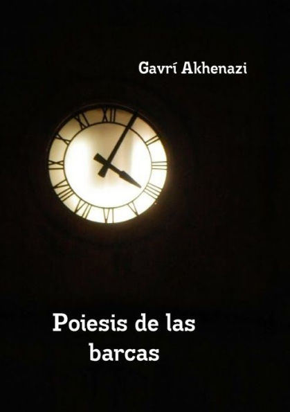 Poiesis De Las Barcas (Spanish Edition)