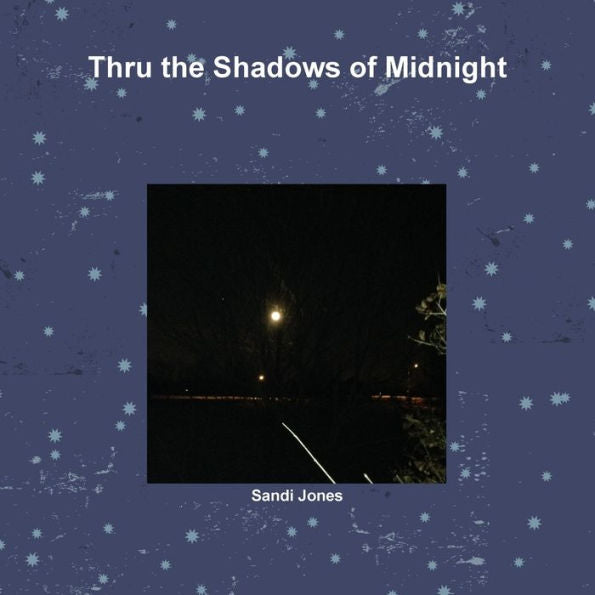 Thru The Shadows Of Midnight