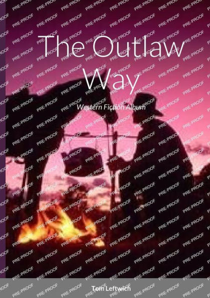 The Outlaw Way: Western Fiction Album