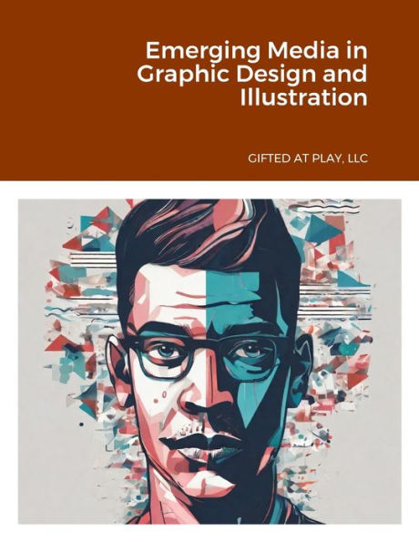 Emerging Media In Graphic Design And Illustration