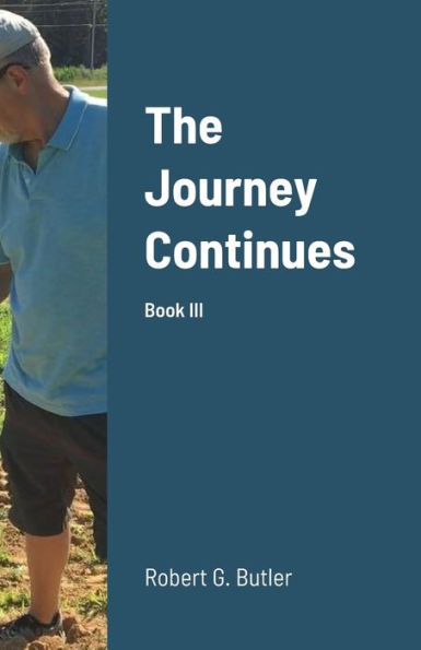 The Journey Continues: Book Iii