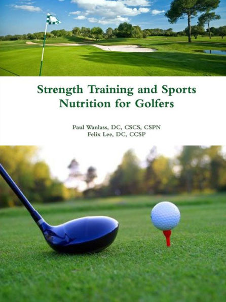 Strength Training And Sports Nutrition For Golfers