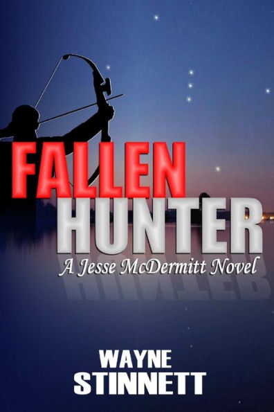 Fallen Hunter: A Jesse Mcdermitt Novel