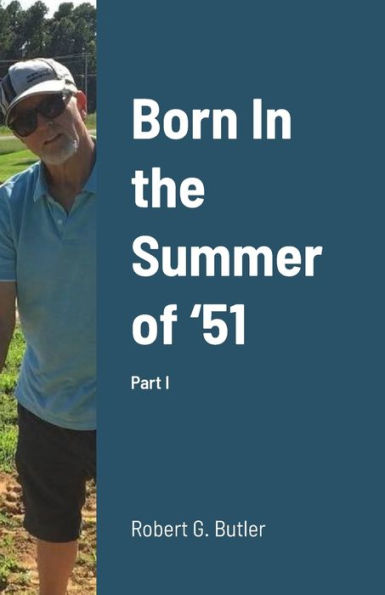 Born In The Summer Of ?1: Part I