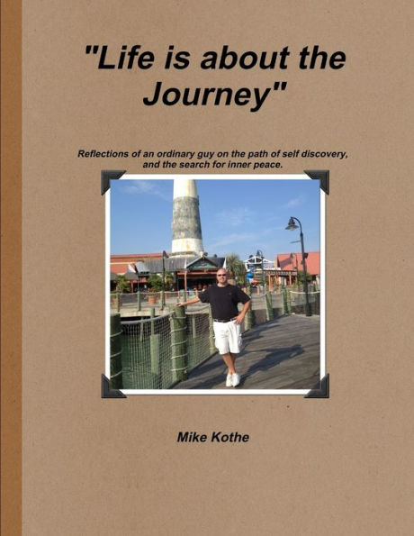 Life Is About The Journey