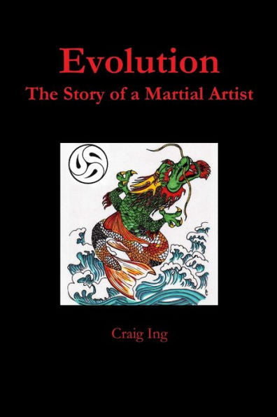 Evolution: The Story Of A Martial Artist