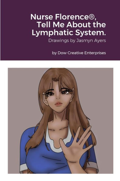 Nurse Florence? Tell Me About The Lymphatic System.