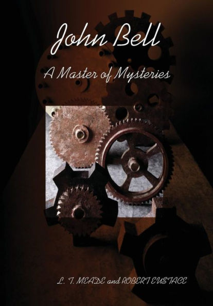 John Bell - A Master Of Mysteries