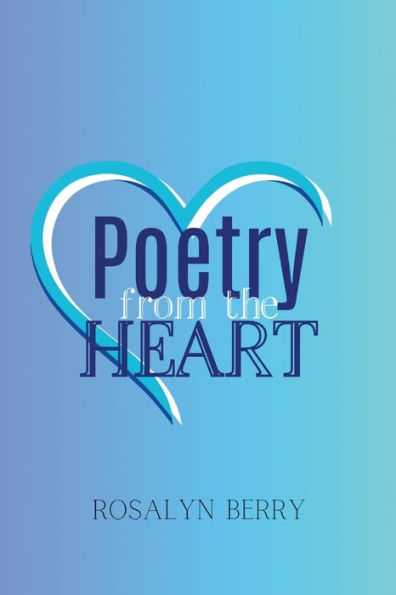 Poetry From The Heart