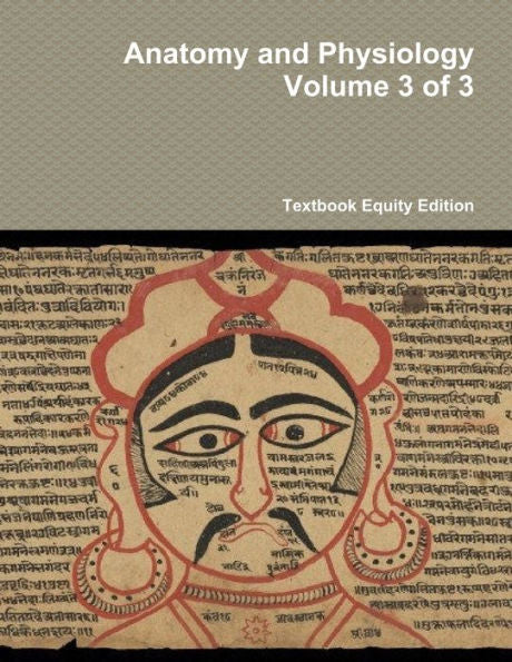 Anatomy And Physiology Volume 3 Of 3