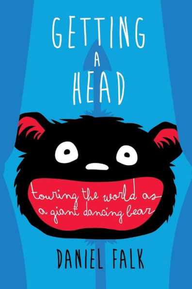 Getting A Head: Touring The World As A Giant Dancing Bear