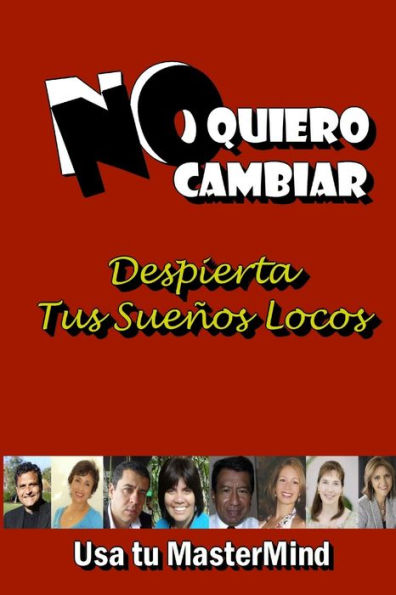 No Quiero Cambiar (Spanish Edition)