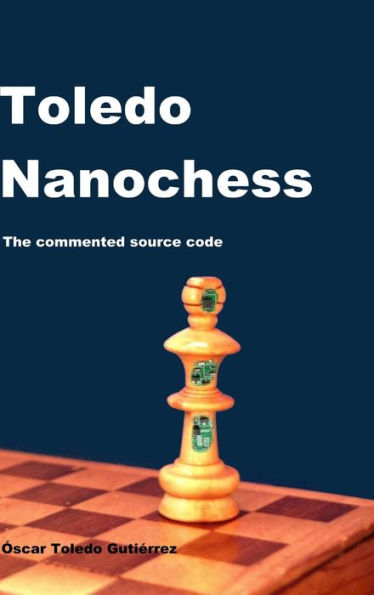 Toledo Nanochess: The Commented Source Code