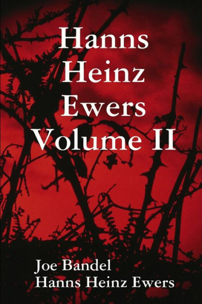 Hanns Heinz Ewers Volume Ii