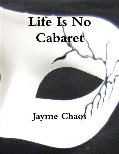 Life Is No Cabaret