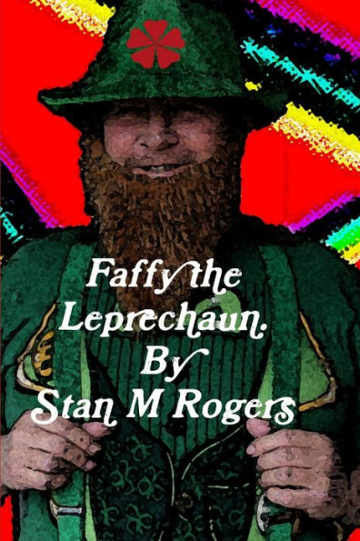 Faffy The Leprechaun.