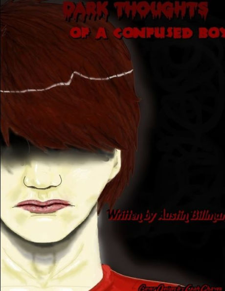 Dark Thoughts Of A Confused Boy.