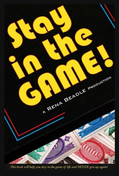 Stay In The Game