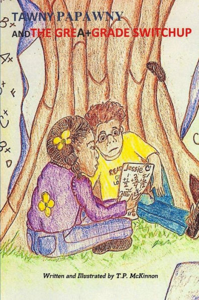 Tawny Papawny And The Great Grade Switchup