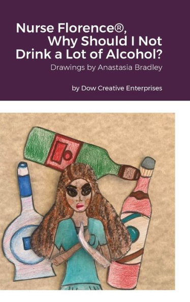 Nurse Florence(R), Why Should I Not Drink A Lot Of Alcohol?