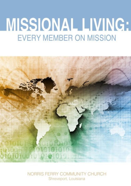 Missional Living: Every Member On Mission