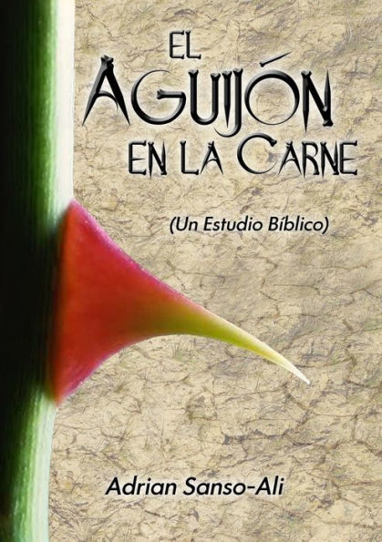 El Aguijón En La Carne (Spanish Edition)