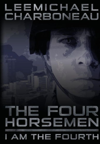 The Four Horsemen Part I: I Am The Fourth