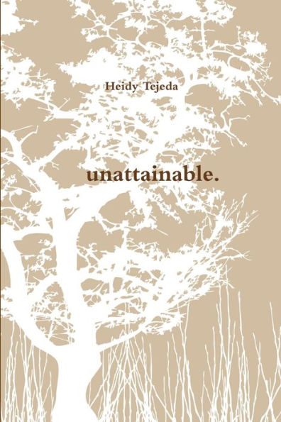 Unattainable.