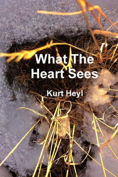 What The Heart Sees