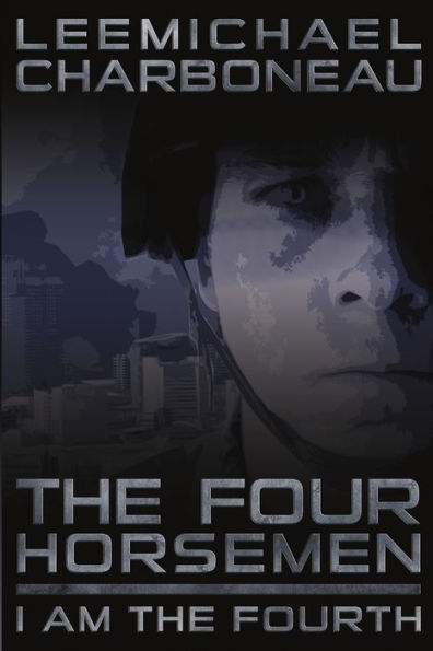 The Four Horsemen Part I: I Am The Fourth