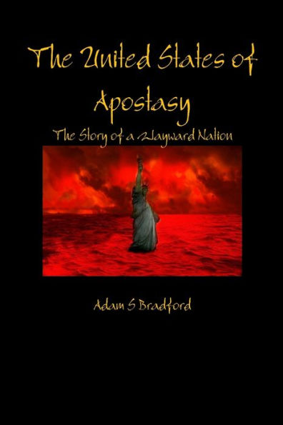 The United States Of Apostasy