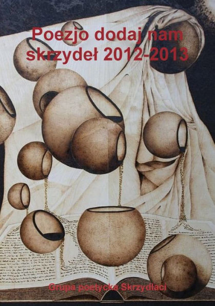 Poezjo Dodaj Nam Skrzydel 2012-2013 (Polish Edition)