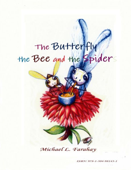 The Butterfly, The Bee And The Spider