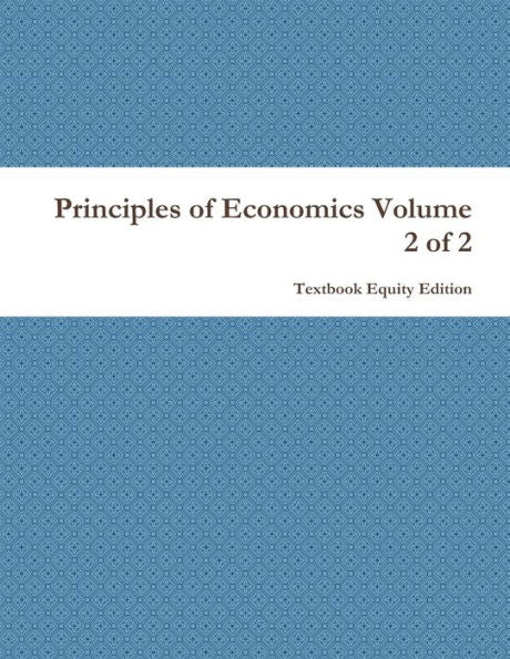Principles Of Economics Volume 2 Of 2