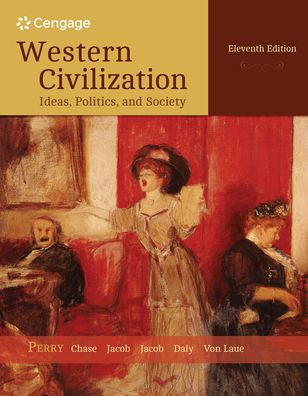 Western Civilization: Ideas, Politics, And Society