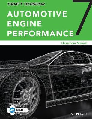Today's Technician: Automotive Engine Performance, Classroom And Shop Manuals, Spiral Bound Version