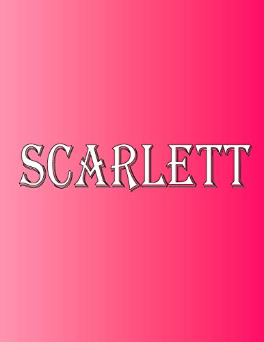 Scarlett: 100 Pages 8.5" X 11" Personalized Name On Notebook College Ruled Line Paper