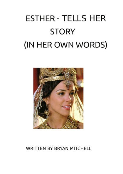Esther - Tells Her Story