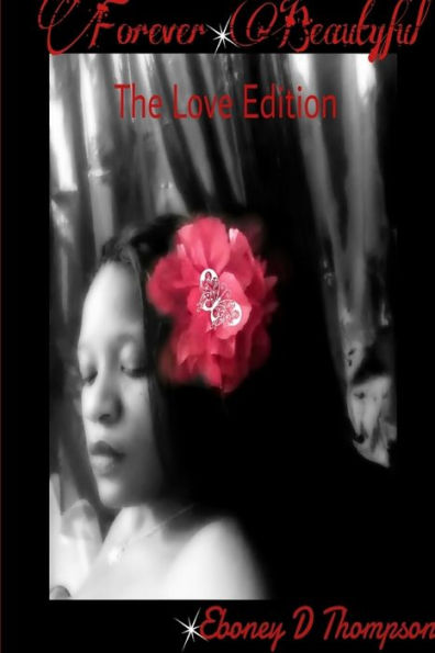 Forever Beautiful: The Love Edition