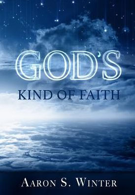 God's Kind Of Faith
