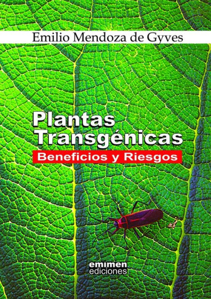 Plantas Transgénicas: Beneficios Y Riesgos (Spanish Edition)