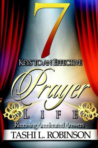 7 Keys To An Effective Prayer Life